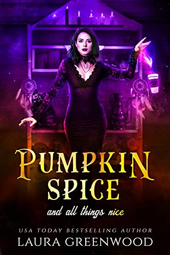 Book cover for Pumpkin Spice And All Things Nice
