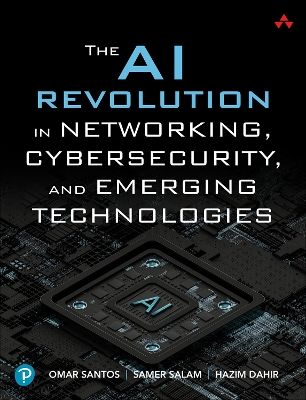 Book cover for The AI Revolution in Networking, Cybersecurity, and Emerging Technologies