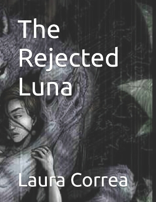 Book cover for The Rejected Luna