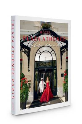 Book cover for Hotel Plaza Athenee: The Couture Address in Paris
