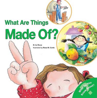 Cover of What Are Things Made Of?