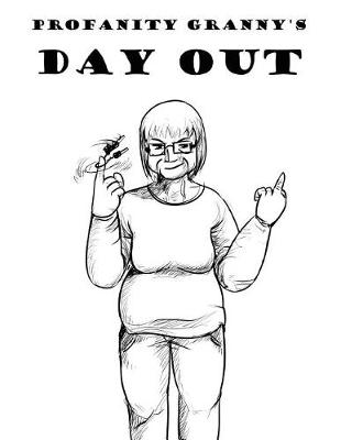Book cover for Profanity Granny's Day Out