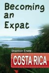 Book cover for Becoming an Expat Costa Rica