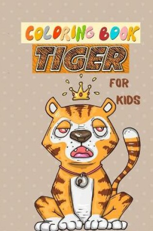 Cover of Coloring book Tiger for kids