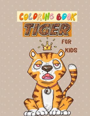 Book cover for Coloring book Tiger for kids