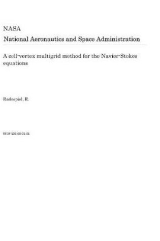 Cover of A Cell-Vertex Multigrid Method for the Navier-Stokes Equations