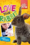 Book cover for Love Your Rabbit