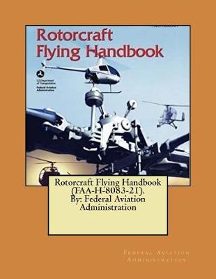 Book cover for Rotorcraft Flying Handbook (FAA-H-8083-21). By