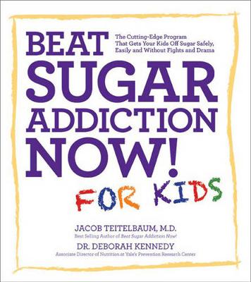 Book cover for Beat Sugar Addiction Now! for Kids