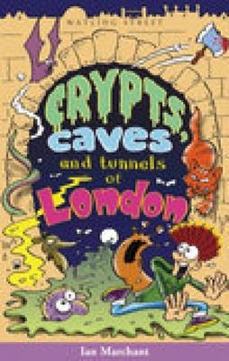 Book cover for Crypts, Caves and Tunnels of London