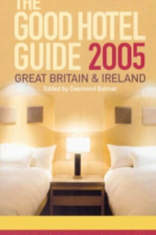 Cover of The Good Hotel Guide - 2005 (UK)