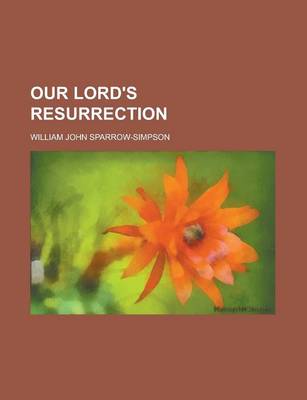 Book cover for Our Lord's Resurrection (Volume 8)