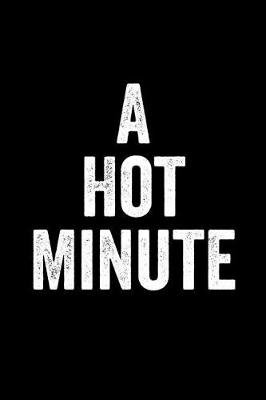 Book cover for A Hot Minute