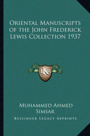Cover of Oriental Manuscripts of the John Frederick Lewis Collection 1937