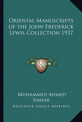 Book cover for Oriental Manuscripts of the John Frederick Lewis Collection 1937