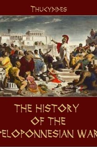 Cover of The History of the Peloponnesian War (Illustrated)