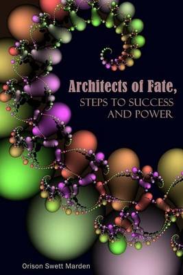 Book cover for Architects of Fate, Steps to Success and Power