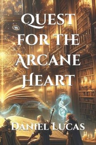 Cover of Quest for the Arcane Heart