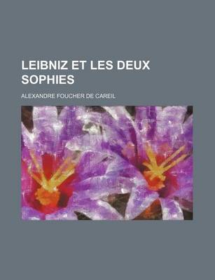 Book cover for Leibniz Et Les Deux Sophies