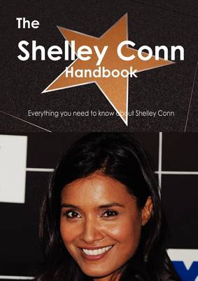 Book cover for The Shelley Conn Handbook - Everything You Need to Know about Shelley Conn