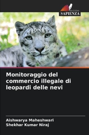 Cover of Monitoraggio del commercio illegale di leopardi delle nevi
