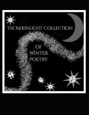 Book cover for The Moonlight Collection of Winter Poetry