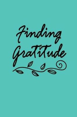 Cover of Finding Gratitude