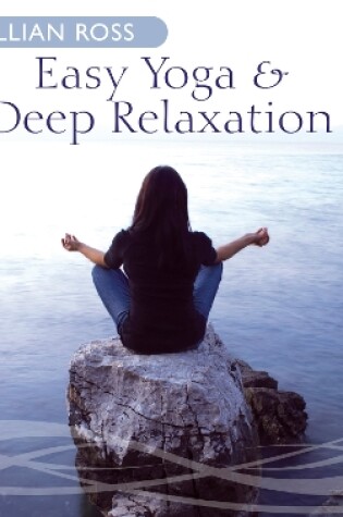 Cover of Easy Yoga & Deep Relaxation