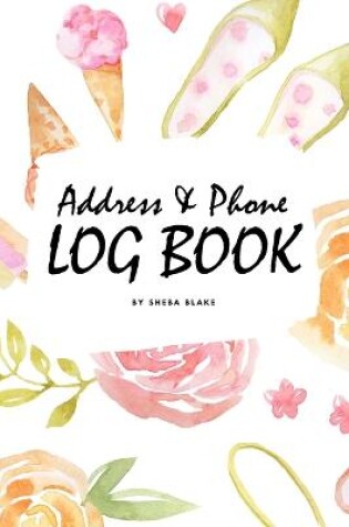 Cover of Address and Phone Log Book (6x9 Softcover Log Book / Tracker / Planner)