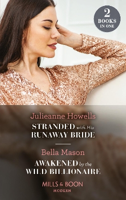 Book cover for Stranded With His Runaway Bride / Awakened By The Wild Billionaire