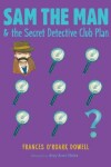 Book cover for Sam the Man & the Secret Detective Club Plan
