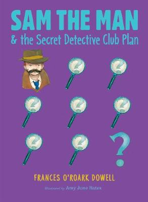 Cover of Sam the Man & the Secret Detective Club Plan