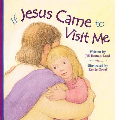 Book cover for If Jesus Came to Visit Me