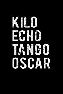 Book cover for Kilo Echo Tango Oscar