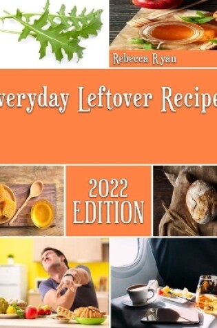 Cover of Everyday Leftover Recipes