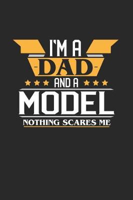 Book cover for I'm a Dad and a Model Nothing Scares Me