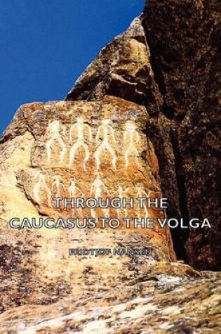 Cover of Through the Caucasus to the Volga
