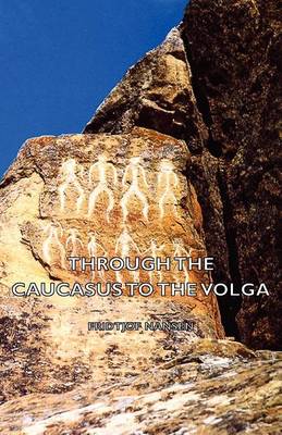 Book cover for Through the Caucasus to the Volga