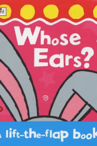 Cover of Whose Ears?