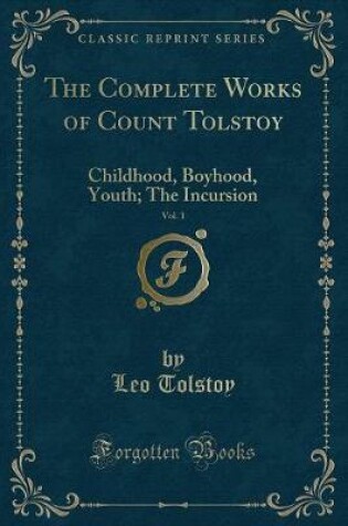 Cover of The Complete Works of Count Tolstoy, Vol. 1