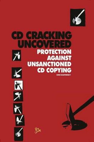 Cover of CD Cracking Uncovered Protection Against Unsanctioned