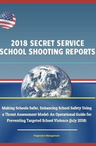 Cover of 2018 Secret Service School Shooting Reports