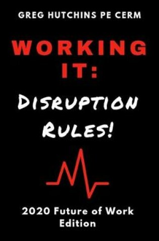 Cover of Working It: Disruption Rules