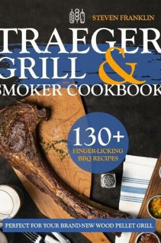 Cover of Traeger Grill & Smoker Cookbook