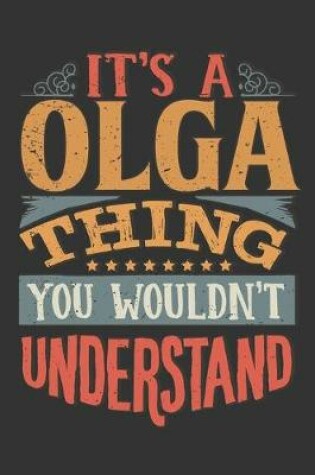 Cover of Its A Olga Thing You Wouldnt Understand