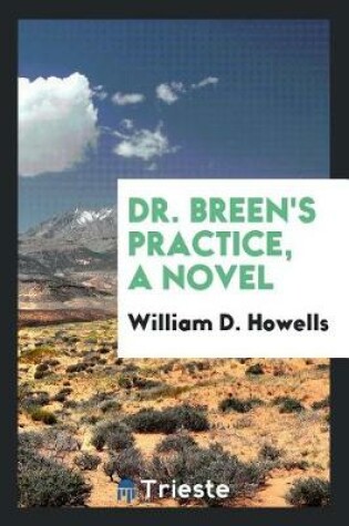Cover of Dr. Breen's Practice, a Novel
