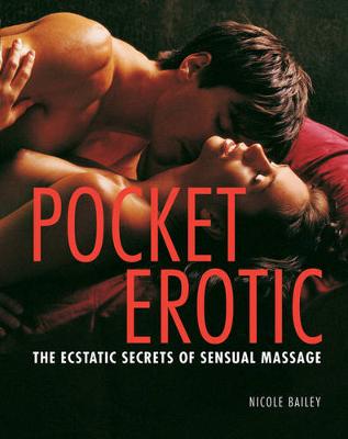 Book cover for Pocket Erotic: The Ecstatic Secrets of Sensual Touch