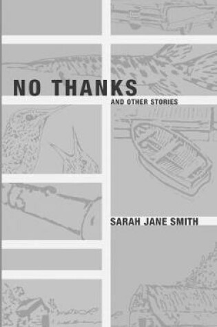 Cover of No Thanks – And Other Stories