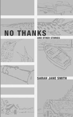 Cover of No Thanks – And Other Stories