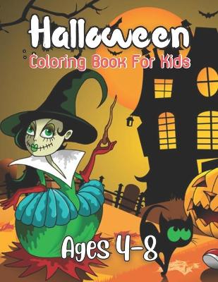 Book cover for Halloween Coloring Book For Kids Ages 4-8